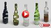 How To Cut A Glass Bottle