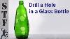 How To Drill A Hole In A Glass Bottle The Easy Way