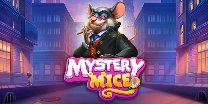 Trik Dan Tips Agar Menang Besar Bermain Slot Mystery Mice