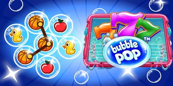 Panduan Lengkap Temukan Pola Spin Jackpot Slot Bubble Pop