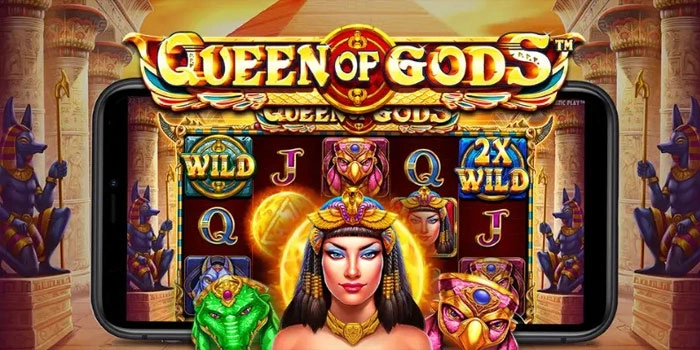 Rahasia Pola Agar Cuan Maksimal Di Slot Queen of Gods
